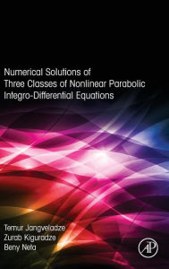 Numerical Solutions of Three Classes of Nonlinear Parabolic Integro-Differential Equations