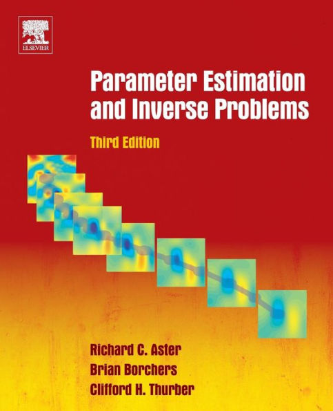 Parameter Estimation and Inverse Problems / Edition 3