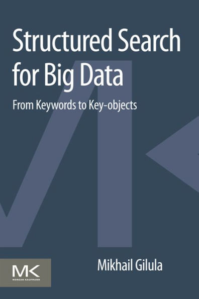 Structured Search for Big Data: From Keywords to Key-objects
