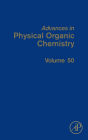 Advances in Physical Organic Chemistry