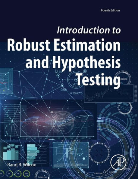 Introduction to Robust Estimation and Hypothesis Testing / Edition 4