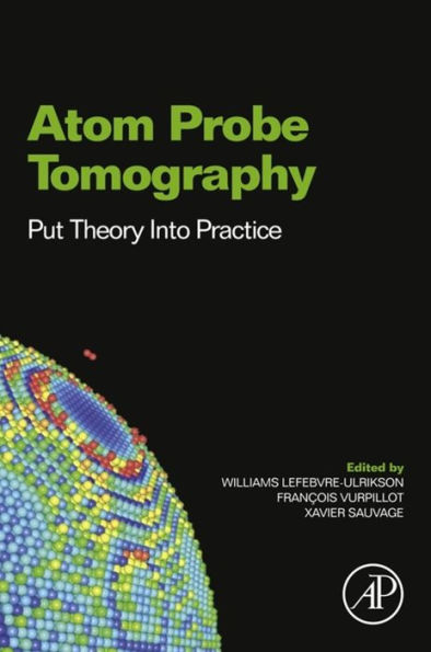 Atom Probe Tomography: Put Theory Into Practice