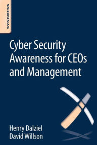 Title: Cyber Security Awareness for CEOs and Management, Author: David Willson