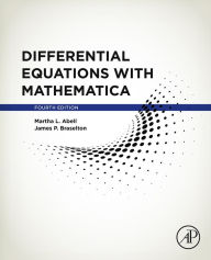 Title: Differential Equations with Mathematica, Author: Martha L. Abell