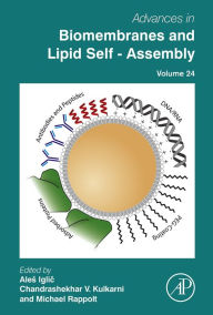 Title: Advances in Biomembranes and Lipid Self-Assembly, Author: Elsevier Science