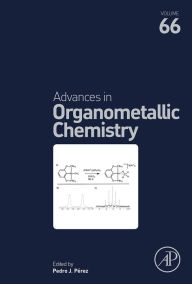 Title: Advances in Organometallic Chemistry, Author: Pedro J. Perez