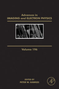 Title: Advances in Imaging and Electron Physics, Author: Peter W. Hawkes