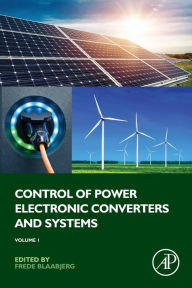 Title: Control of Power Electronic Converters and Systems: Volume 1, Author: Frede Blaabjerg