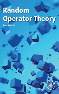 Title: Random Operator Theory, Author: Reza Saadati