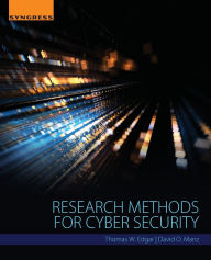 Title: Research Methods for Cyber Security, Author: Thomas W. Edgar