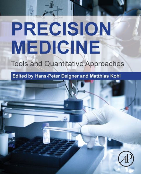 Precision Medicine: Tools and Quantitative Approaches