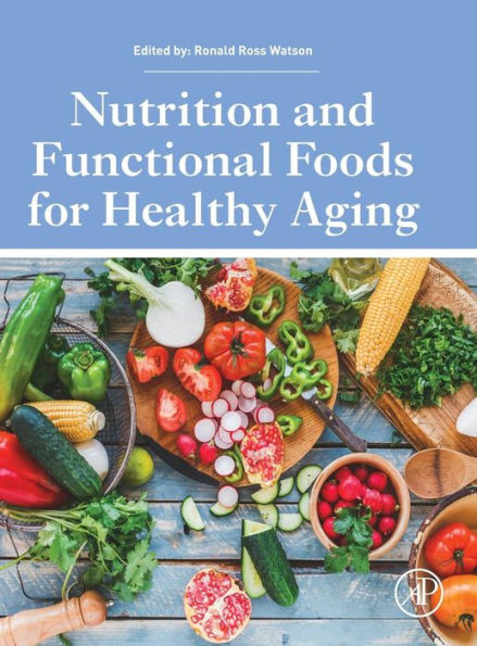 Nutrition and Functional Foods for Healthy Aging