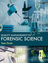 Title: Quality Management in Forensic Science, Author: Sean Doyle