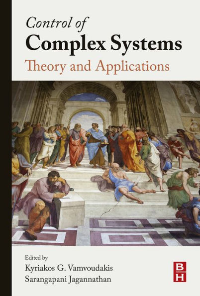 Control of Complex Systems: Theory and Applications