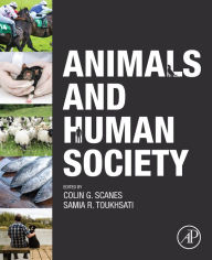 Title: Animals and Human Society, Author: Colin G. Scanes PhD