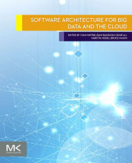Title: Software Architecture for Big Data and the Cloud, Author: Ivan Mistrik