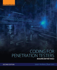 Title: Coding for Penetration Testers: Building Better Tools / Edition 2, Author: Jason Andress