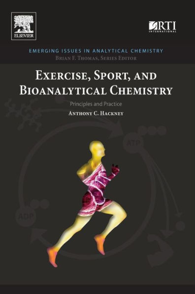 Exercise, Sport, and Bioanalytical Chemistry: Principles and Practice