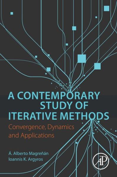 A Contemporary Study of Iterative Methods: Convergence, Dynamics and Applications