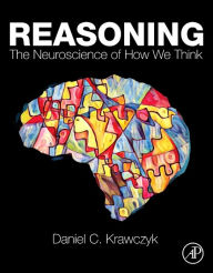 Title: Reasoning: The Neuroscience of How We Think, Author: Daniel Krawczyk