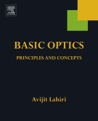 Title: Basic Optics: Principles and Concepts, Author: Avijit Lahiri
