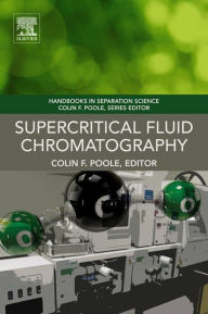 Title: Supercritical Fluid Chromatography, Author: Colin F. Poole