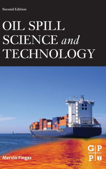 Oil Spill Science and Technology / Edition 2