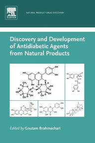 Title: Discovery and Development of Antidiabetic Agents from Natural Products: Natural Product Drug Discovery, Author: Goutam Brahmachari