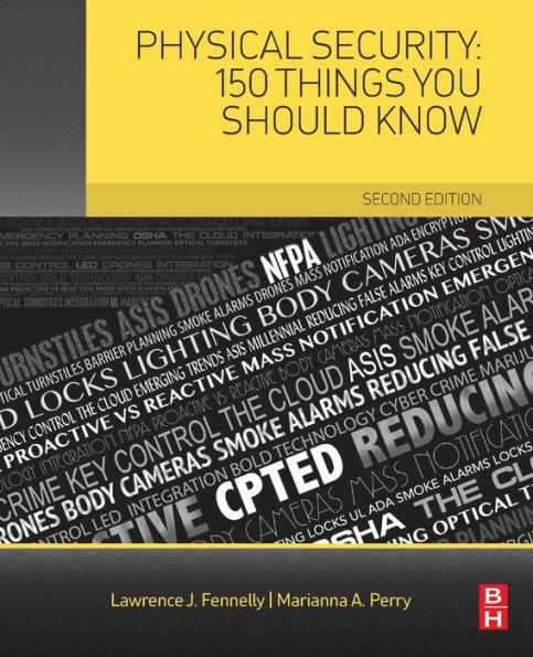 Physical Security: 150 Things You Should Know / Edition 2