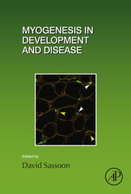 Title: Myogenesis in Development and Disease, Author: Elsevier Science