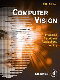 Title: Computer Vision: Principles, Algorithms, Applications, Learning, Author: E. R. Davies