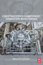 Forsthoffer's Component Condition Monitoring