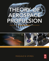 Title: Theory of Aerospace Propulsion, Author: Pasquale M. Sforza