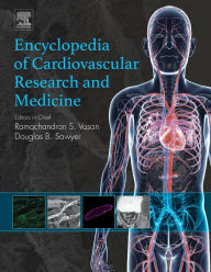 Title: Encyclopedia of Cardiovascular Research and Medicine, Author: Douglas B. Sawyer M.D.