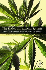 Title: The Endocannabinoid System: Genetics, Biochemistry, Brain Disorders, and Therapy, Author: Eric Murillo-Rodriguez