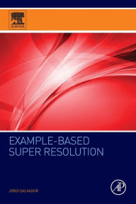 Title: Example-Based Super Resolution, Author: Jordi Salvador