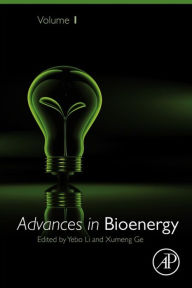 Title: Advances in Bioenergy, Author: Yebo Li