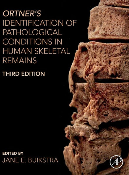 Ortner's Identification of Pathological Conditions in Human Skeletal Remains / Edition 3