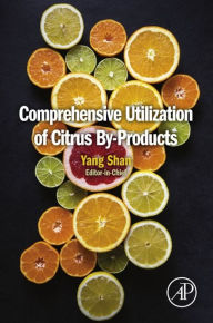 Title: Comprehensive Utilization of Citrus By-Products, Author: Elsevier Science