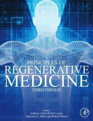 Title: Principles of Regenerative Medicine / Edition 3, Author: Anthony Atala