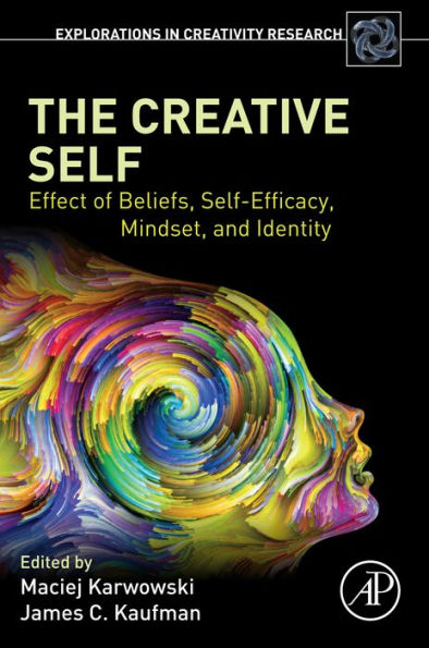 The Creative Self: Effect of Beliefs, Self-Efficacy, Mindset, and Identity