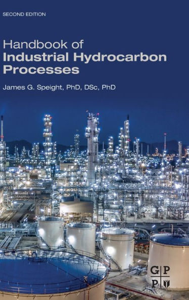 Handbook of Industrial Hydrocarbon Processes / Edition 2