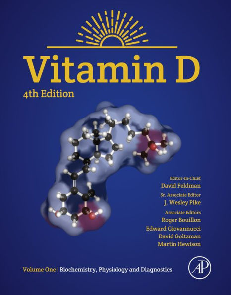 Vitamin D: Volume 1: Biochemistry, Physiology and Diagnostics