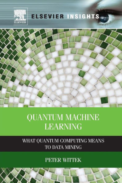 Quantum Machine Learning: What Quantum Computing Means to Data Mining