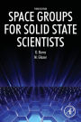 Space Groups for Solid State Scientists / Edition 3