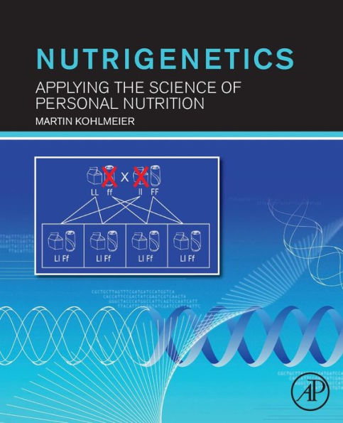 Nutrigenetics: Applying the Science of Personal Nutrition