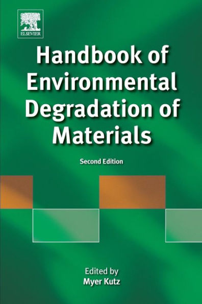 Handbook of Environmental Degradation of Materials / Edition 2