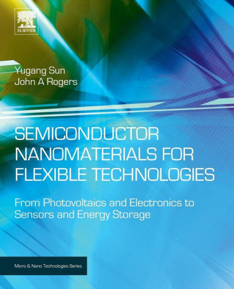 Semiconductor Nanomaterials for Flexible Technologies: From Photovoltaics and Electronics to Sensors and Energy Storage