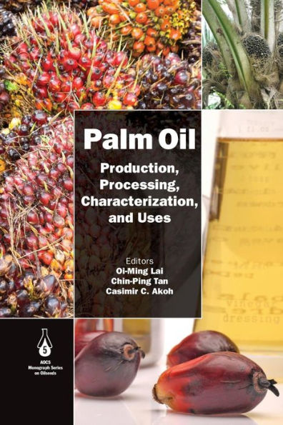 Palm Oil: Production, Processing, Characterization, and Uses