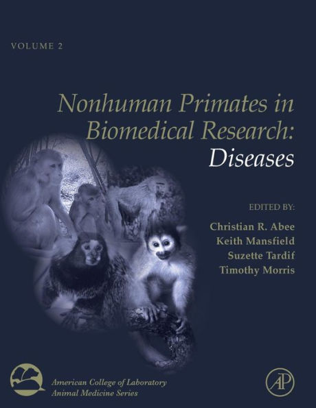 Nonhuman Primates in Biomedical Research: Diseases / Edition 2